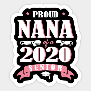 Proud Nana Of A 2020 Senior Graduate Happy Graduation Last Day Class Of School Quarantine Sticker